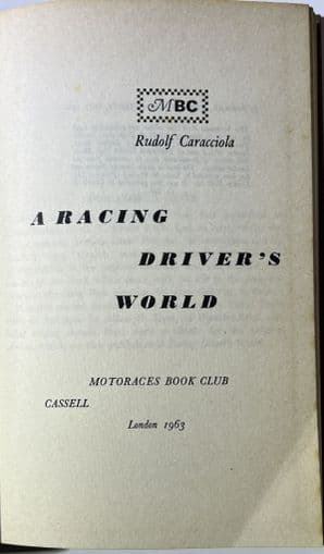 A Racing Driver's World  (Carracciola 1963 MBC edition)