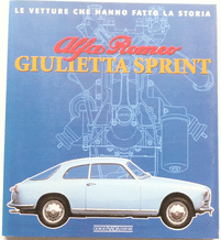 ALFA ROMEO GIULIETTA SPRINT Le Vetture Che Hanno Fatto La Storia (Catarsi 2001)