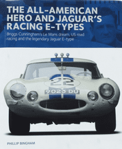 ALL-AMERICAN HERO AND JAGUAR'S RACING E-TYPES : THE (Bingham 2020)