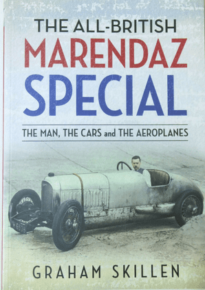 All-British Marendaz Special. The Man, The Cars and The Aeroplanes: The (Skillen 2018) (1)