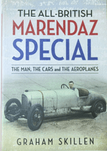 All-British Marendaz Special. The Man, The Cars and The Aeroplanes: The (Skillen 2018) (1)