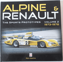 ALPINE & RENAULT The Sports Prototypes Volume 2 1973-78 (Smith 2010)