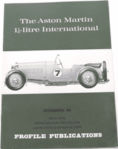 Aston Martin 1 1/2 Litre International : The (Profile Publications Number 33)