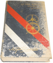 At the Wheel Ashore & Afloat.(Montagu Grahame-White 1935) (Alternative Cover design)