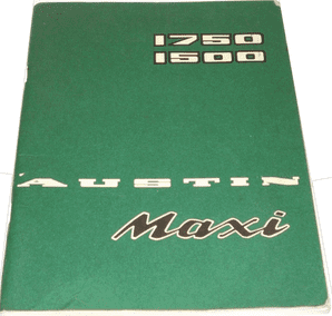 AUSTIN MAXI 1750, 1500 Driver's Handbook 1972