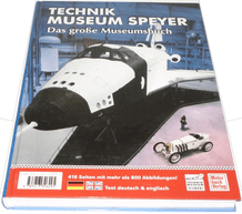 Auto & Technik Museum Sinsheim Das Grosse Museumsbuch / Technik Museum Speyer Das Grosse Museumsbuch