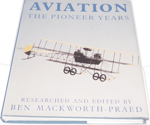 AVIATION - The Pioneer Years (Mackworth-Praed 1990)