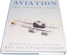 AVIATION - The Pioneer Years (Mackworth-Praed 1990)