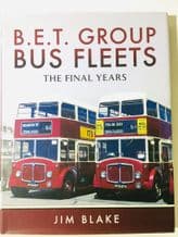 B.E.T. GROUP BUS FLEETS The Final Years (Blake 2017)