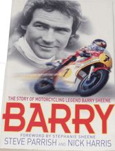 BARRY. The Story of Motorcycling Legend Barry Sheene (Parrish & Harris 2008) Paperback