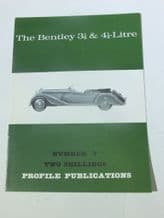 Bentley 3 1/2 & 4 1/4 Litre : The (Profile Publications Number 7)