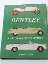BENTLEY FIFTY YEARS OF THE MARQUE (Green 1974)