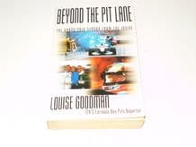 BEYOND THE PIT LANE - THE GRAND PRIX SEASON FROM THE INSIDE. Louise Goodman (paperback)
