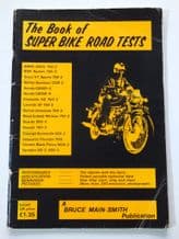 BOOK OF SUPER BIKE ROAD TESTS : THE ( Bruce Main-Smith 1972)