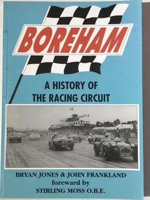 BOREHAM A History Of The Racing Circuit (Jones & Frankland 1999)