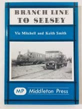 BRANCH LINE TO SELSEY (Mitchell & Smith 1991)