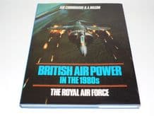 British Air power in the 1980's -The Royal Air Force (Mason 1984)
