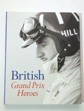 BRITISH GRAND PRIX HEROES (Hill 2005)