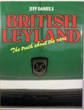 BRITISH LEYLAND The Truth About The Cars (Daniels 1980)