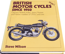 BRITISH MOTOR CYCLES SINCE 1950 . Volume 3 (Wilson 1991)