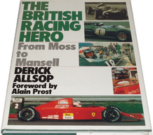 BRITISH RACING HERO : THE - FROM MOSS TO MANSELL.