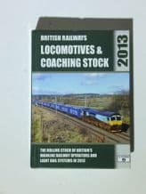 BRITISH RAILWAYS LOCOMOTIVES & COACHING STOCK 2013 (Pritchard & Hall 2013)