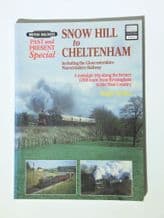 BRITISH RAILWAYS PAST AND PRESENT SPECIAL Snow Hill To Cheltenham (Siviter 1997)