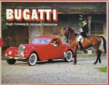 BUGATTI L'Histoire Illustree Des Voitures de Molsheim (Conway  & Greilsamer1982)