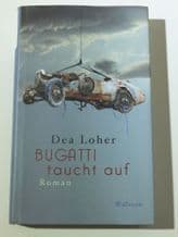 BUGATTI Taught Auf : Roman (Loher 2011)