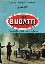 BUGATTI Thoroughbreds from Molsheim (Dumont 1975)