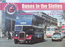 Buses In The Sixties (Banks & Atkins 2002)
