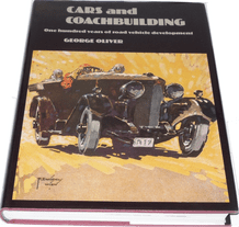 CARS AND COACHBUILDING - ONE HUNDRED YEARS OF ROAD VEHICLE DEVELOPMENT (Oliver 1981)