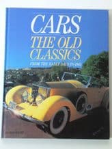 CARS THE OLD CLASSICS From Early Days to 1945 (Whyte  1985)