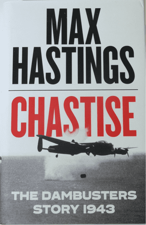 CHASTISE The Dambusters Story 1943 (Hastings 2019)