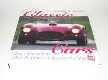 CLASSIC CARS STERNSTUNDEN DER AUTOMOBILGESCHICHTE (Wood 1995)