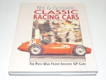 CLASSIC RACING CARS - Post-War Front engined GP Cars (Nye & Goddard 1991)