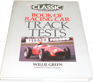 CLASSIC & SPORTSCAR BOOK OF RACING CAR TRACK TESTS (Willie Green 1989)