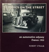CLASSICS ON THE STREET An Automotive Odyssey France 1953 (Straub 1998) (A)