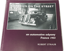 CLASSICS ON THE STREET An Automotive Odyssey France 1953 (Straub 1998) (B)
