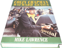 COLIN CHAPMAN - WAYWARD GENIUS ( Lawrence 2002) 1st ed