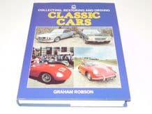 Collecting, Restoring and Driving Classic Cars (Robson 1987)
