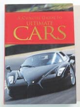 Concise Guide To Ultimate Cars : A  (Montgomery 2006)