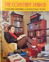 Constant Search : The  - Collecting Motoring & Motorcycling Books ( Mortimer 1982)