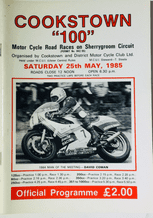 COOKSTOWN 100  (.N.I.)  1985 May 25   Motocycle road race programme