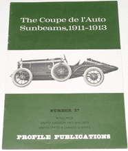 Coupe de L'Auto Sunbeams 1911-1913 : The (Profile Publications Number 37)