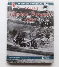 Coupe Gordon Bennett 1905 - Le Circuit D' Auvergne (Patrice Besqueut 2005)