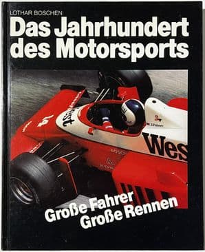DAS JAHRHUNDERT DES MOTORSPORTS (Boschen 1987 ) German