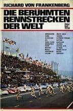 DIE BERUHMITEN RENNSTRECKEN DER WELT('Famous Race Tracks Of The World'  Von Frankenberg 1969) German