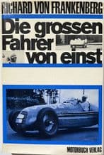 DIE GROSSEN FAHRER VON EINST  ( Von Frankenberg 1966) German