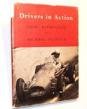 DRIVERS IN ACTION. Klemantaski & Frostick (1955)